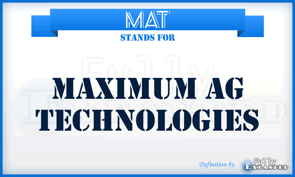 MAT - Maximum Ag Technologies