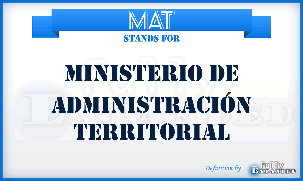 MAT - Ministerio de Administración Territorial