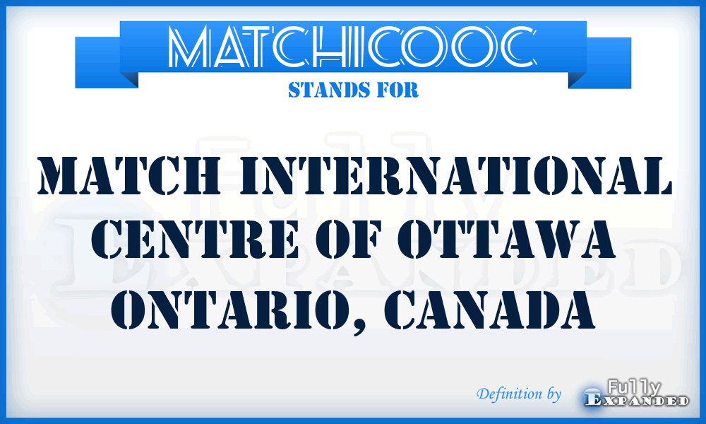 MATCHICOOC - MATCH International Centre of Ottawa Ontario, Canada