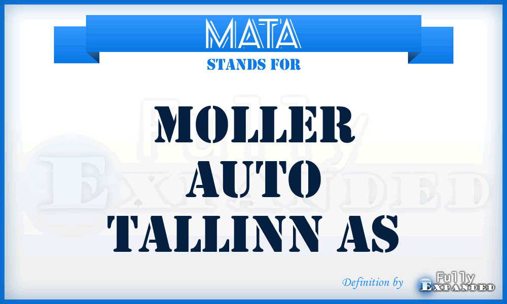 MATA - Moller Auto Tallinn As