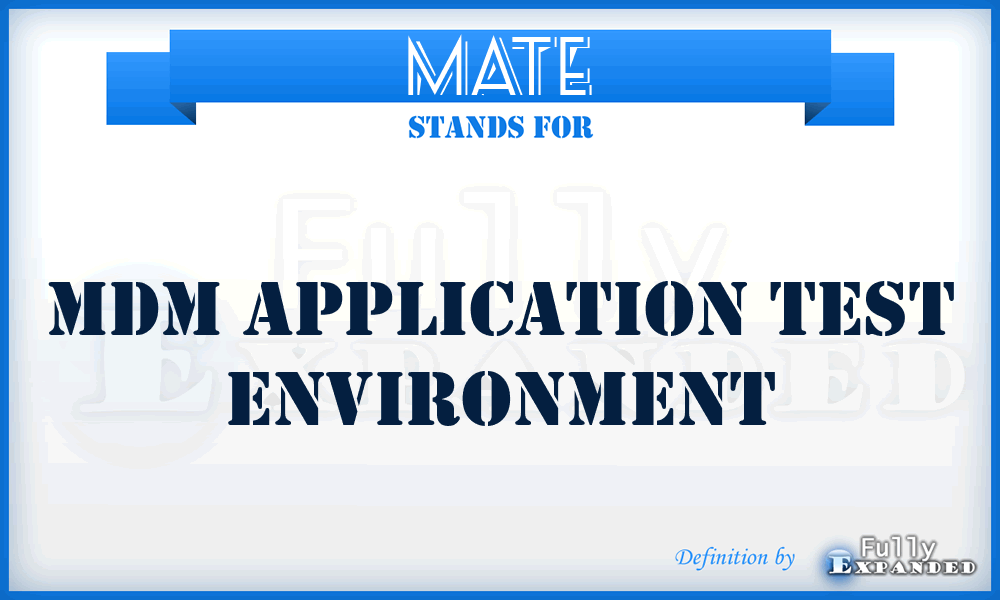 MATE - MDM Application Test Environment
