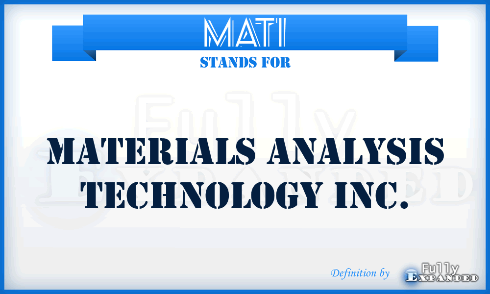 MATI - Materials Analysis Technology Inc.