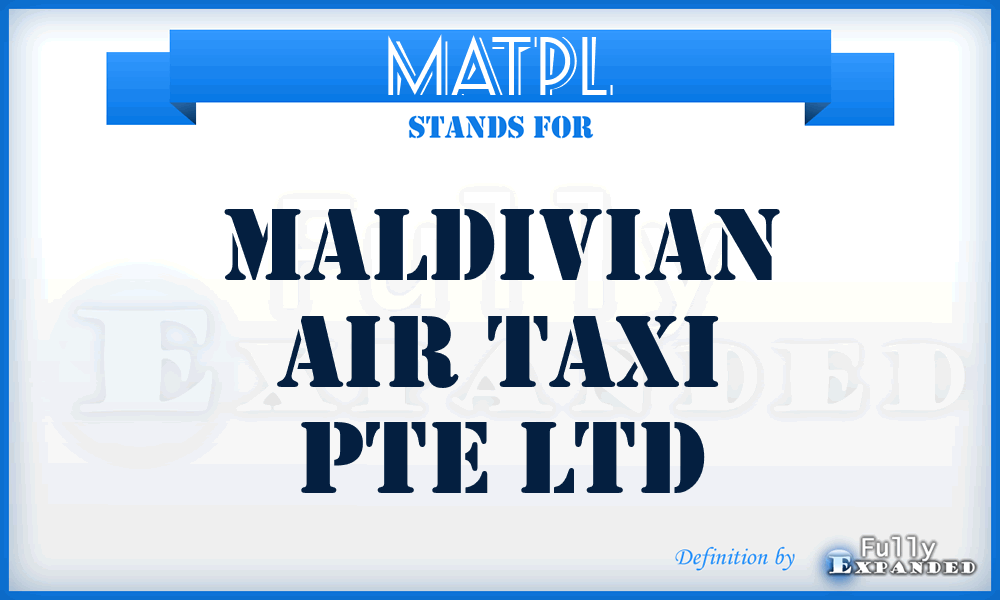 MATPL - Maldivian Air Taxi Pte Ltd