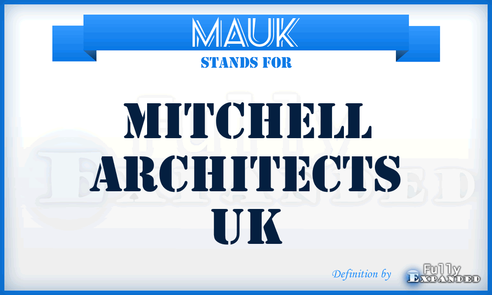 MAUK - Mitchell Architects UK