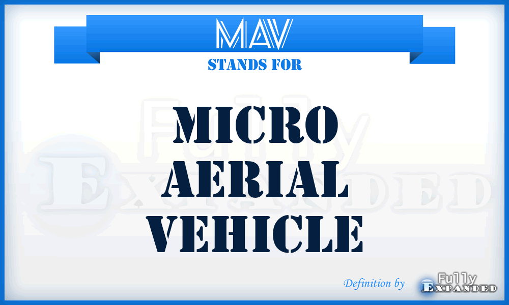 MAV - Micro Aerial Vehicle