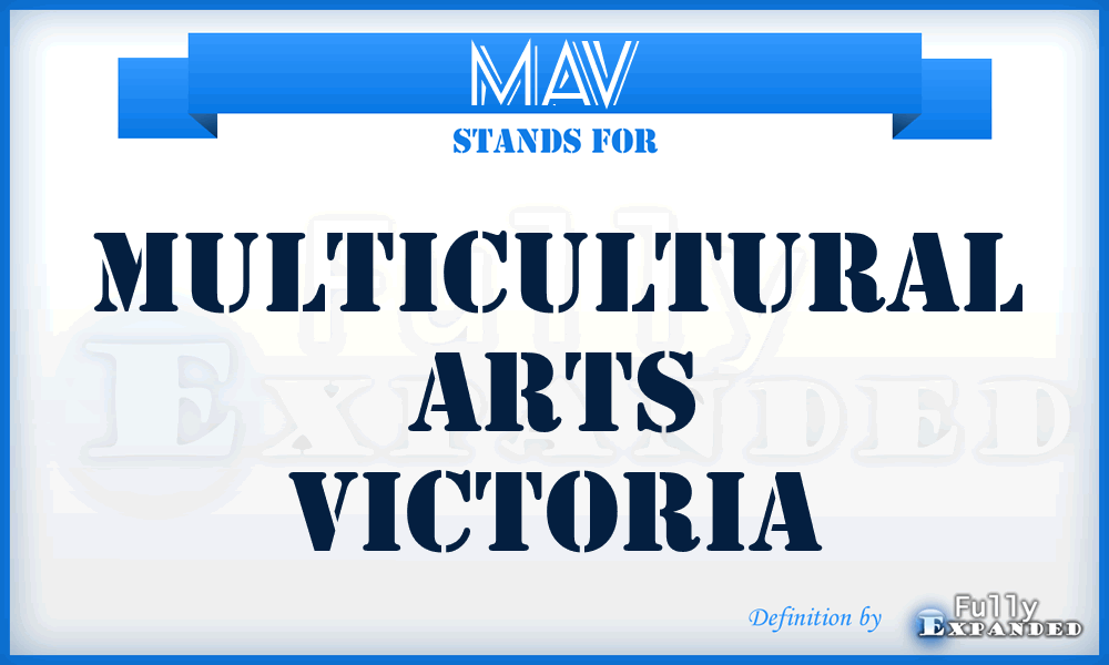 MAV - Multicultural Arts Victoria