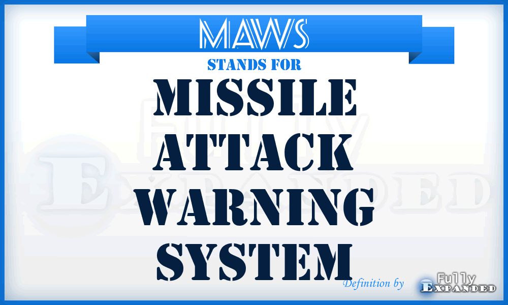 MAWS - Missile Attack Warning System