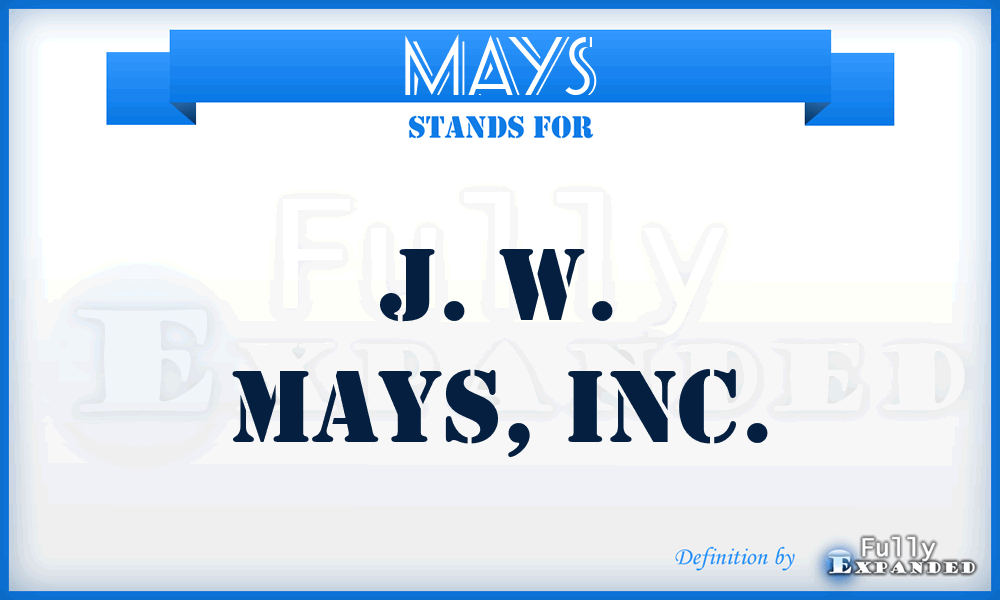 MAYS - J. W. Mays, Inc.