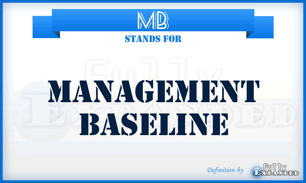 MB - Management Baseline