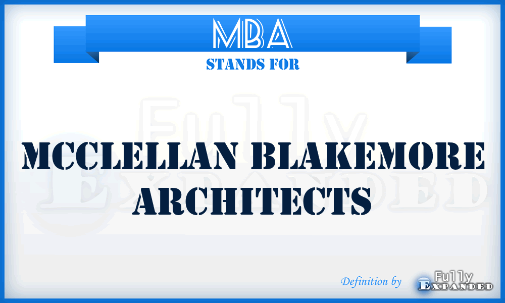 MBA - Mcclellan Blakemore Architects