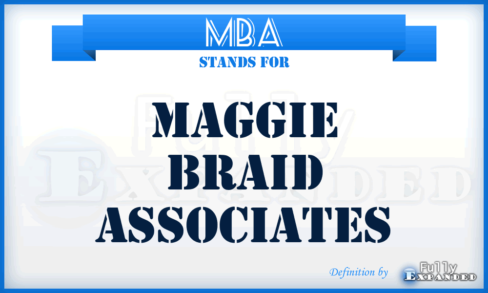 MBA - Maggie Braid Associates