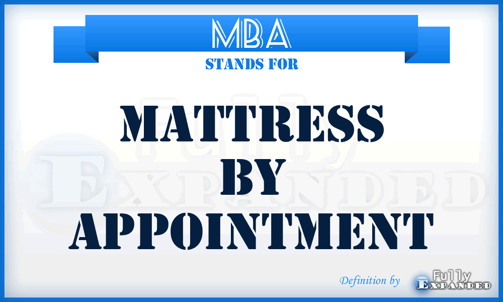 MBA - Mattress By Appointment