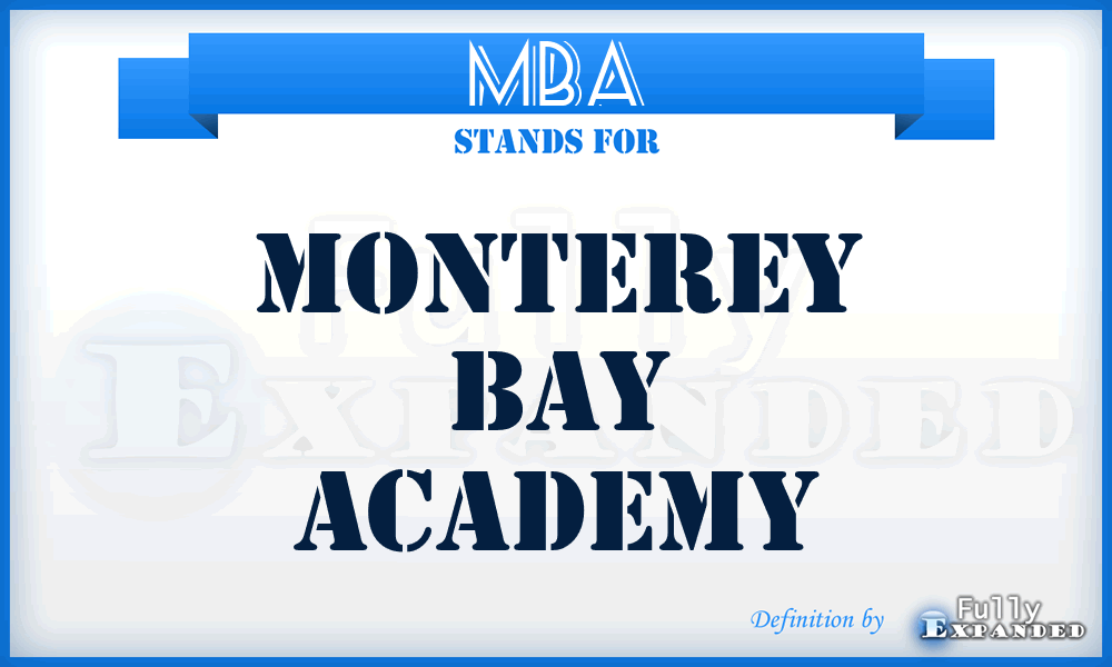 MBA - Monterey Bay Academy