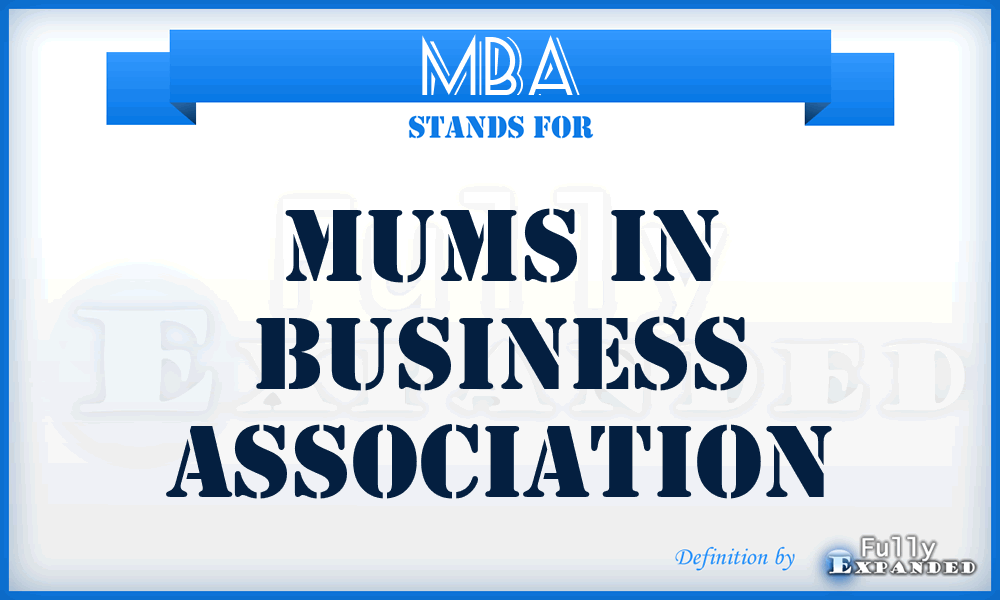 MBA - Mums in Business Association