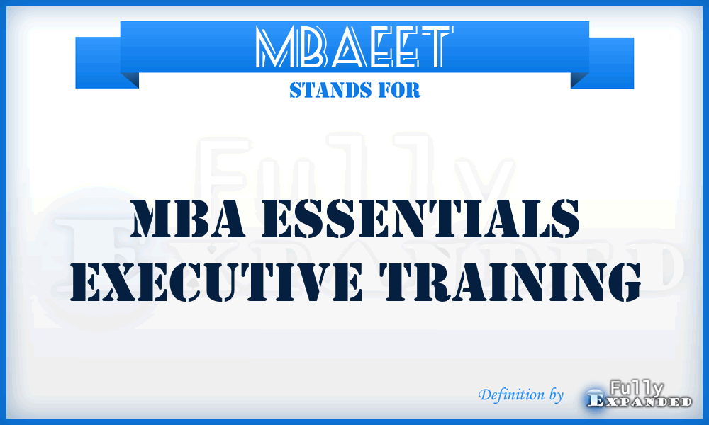 MBAEET - MBA Essentials Executive Training