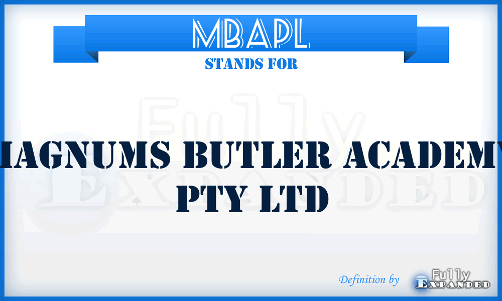 MBAPL - Magnums Butler Academy Pty Ltd