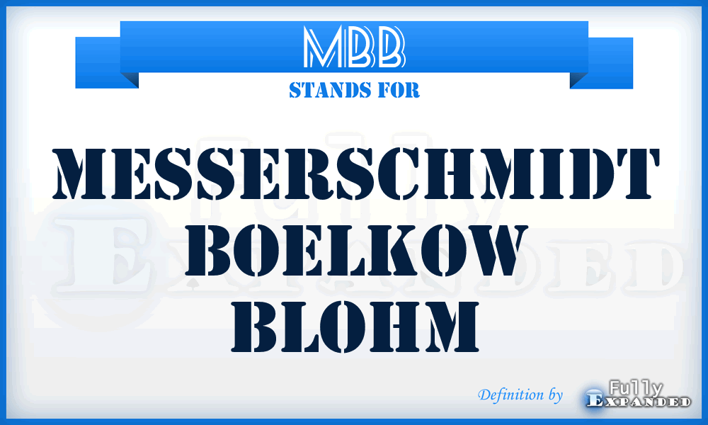 MBB - Messerschmidt Boelkow Blohm