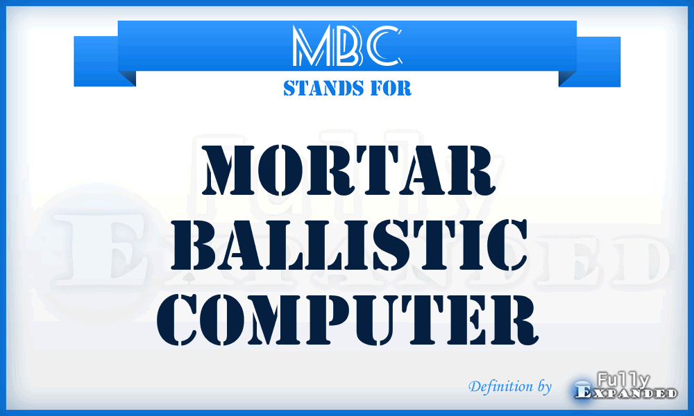 MBC - Mortar Ballistic Computer