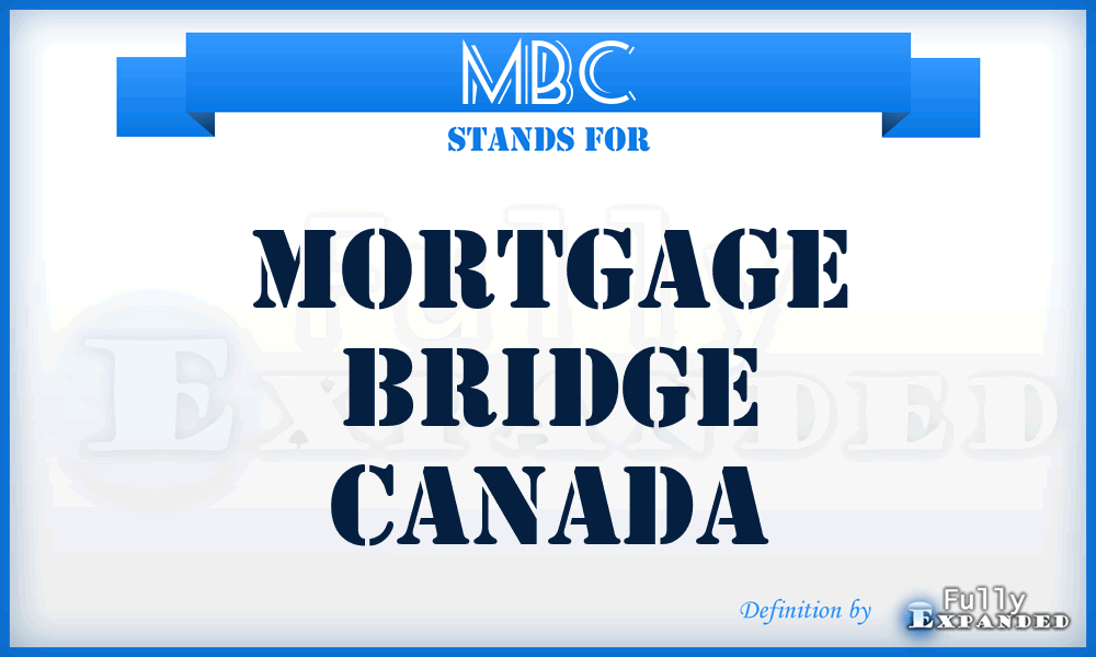 MBC - Mortgage Bridge Canada