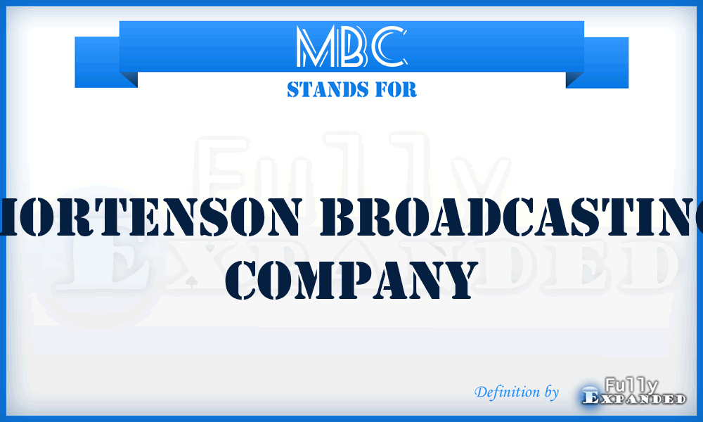 MBC - Mortenson Broadcasting Company