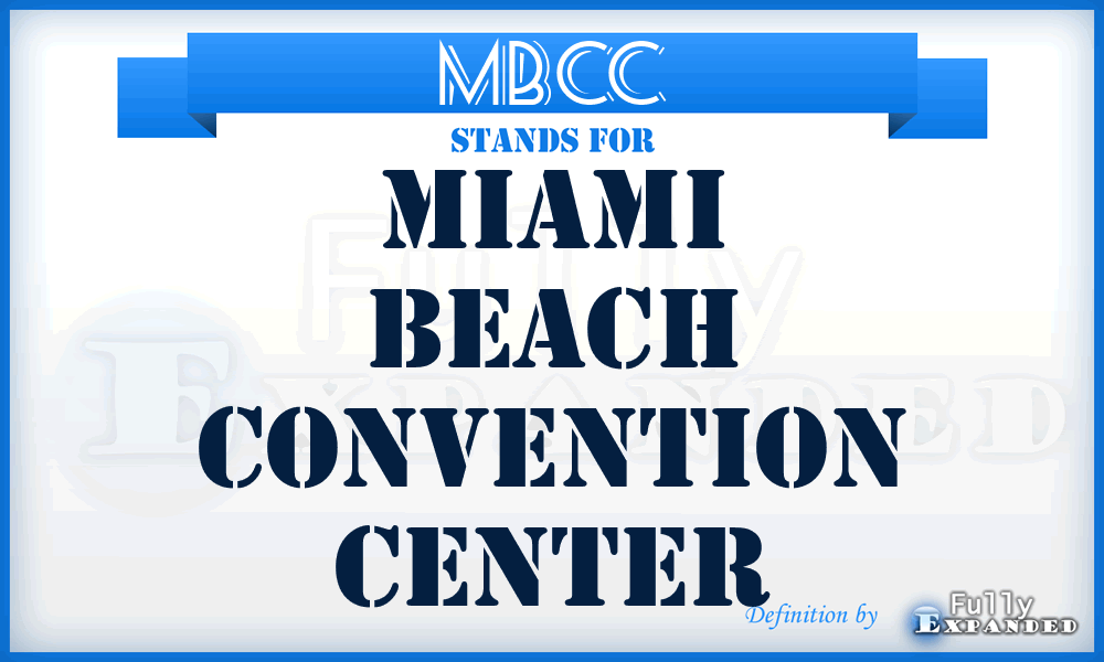 MBCC - Miami Beach Convention Center