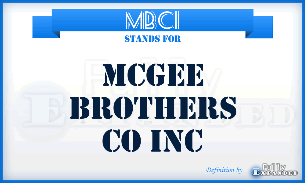 MBCI - Mcgee Brothers Co Inc