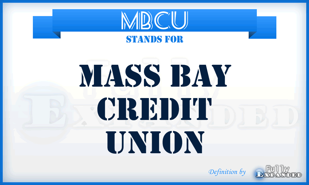 MBCU - Mass Bay Credit Union