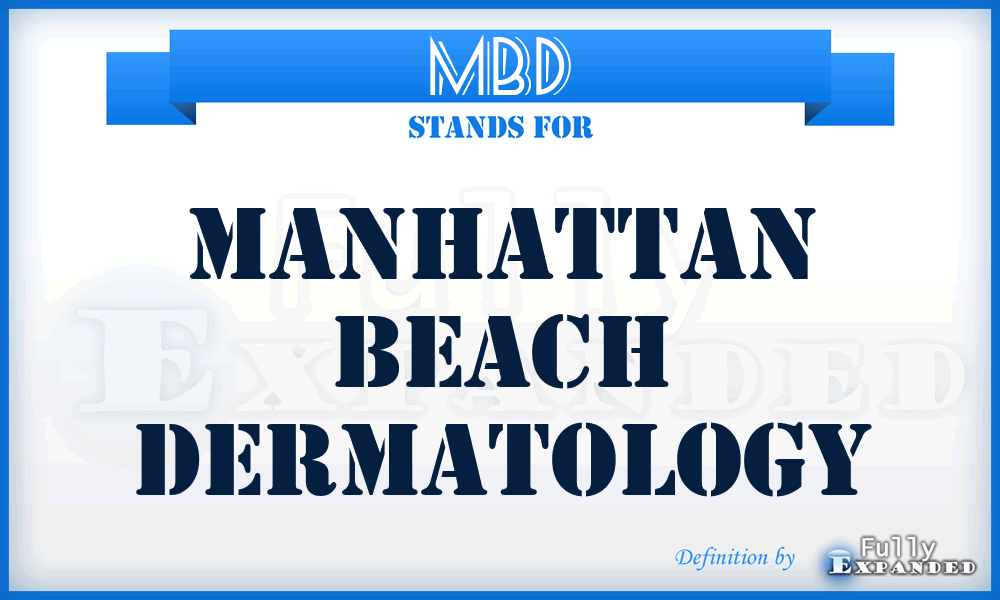 MBD - Manhattan Beach Dermatology
