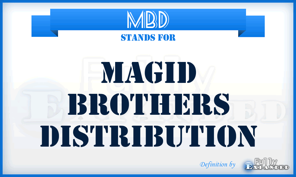MBD - Magid Brothers Distribution