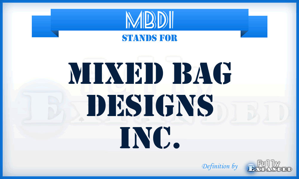 MBDI - Mixed Bag Designs Inc.