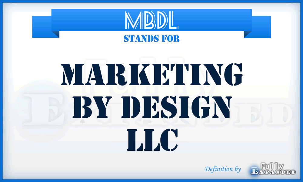 MBDL - Marketing By Design LLC