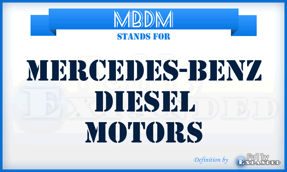 MBDM - Mercedes-Benz Diesel Motors
