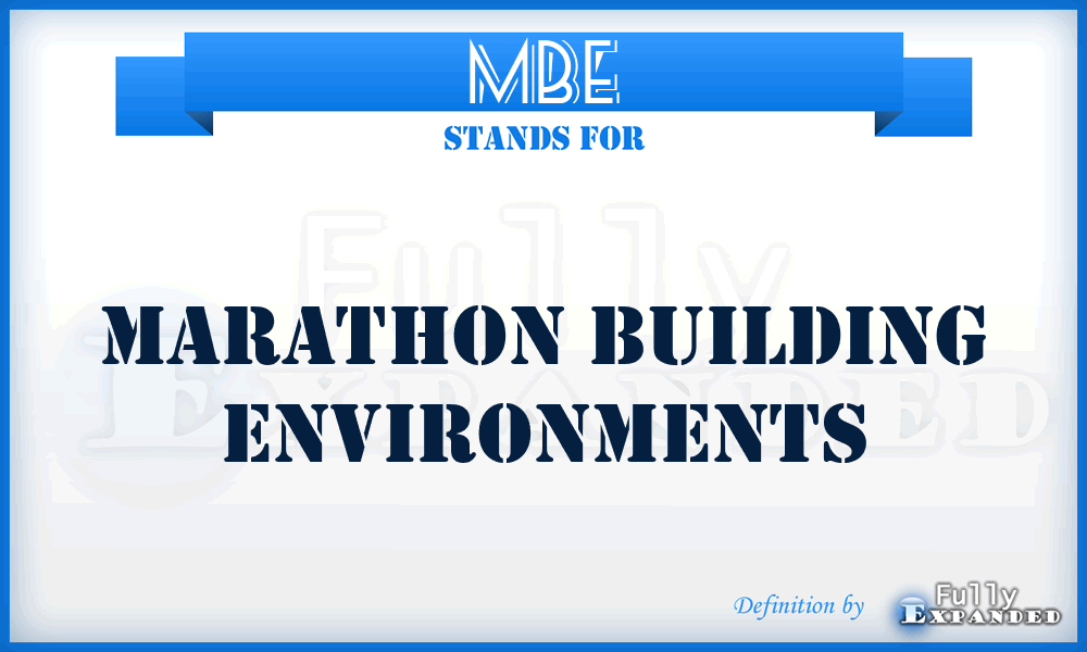 MBE - Marathon Building Environments