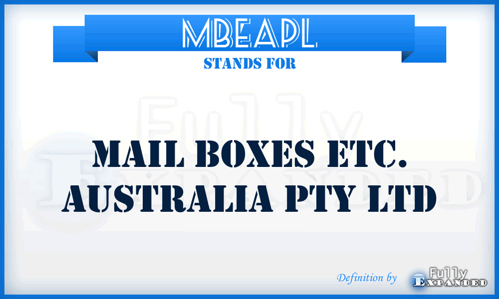 MBEAPL - Mail Boxes Etc. Australia Pty Ltd