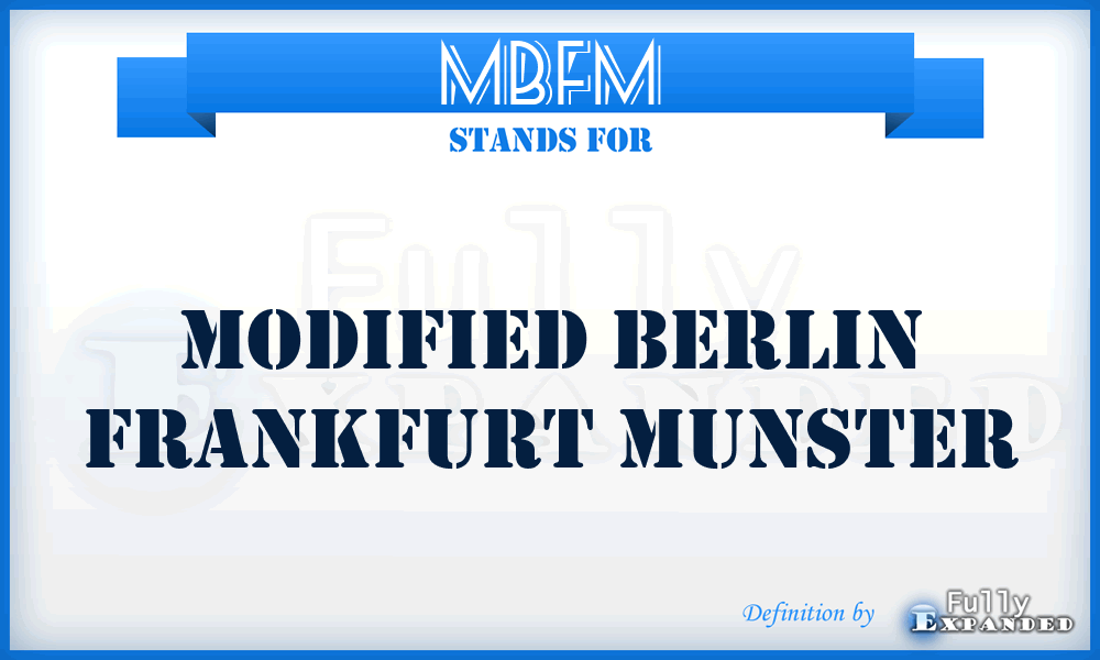 MBFM - Modified Berlin Frankfurt Munster