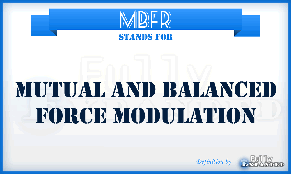 MBFR - mutual and balanced force modulation