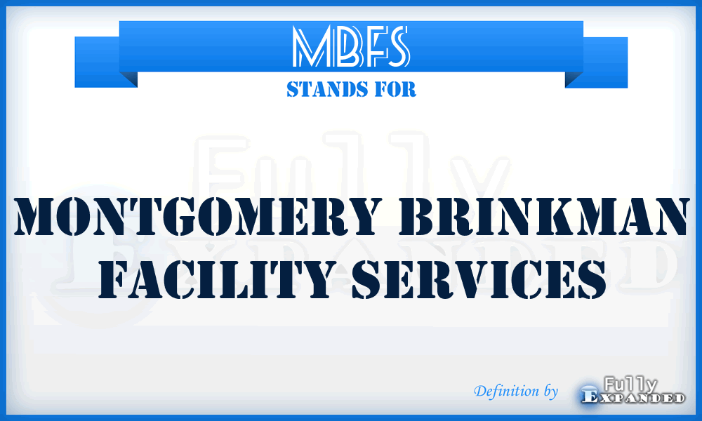 MBFS - Montgomery Brinkman Facility Services