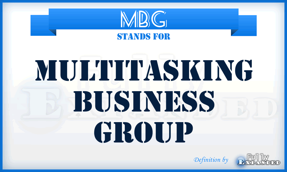 MBG - Multitasking Business Group