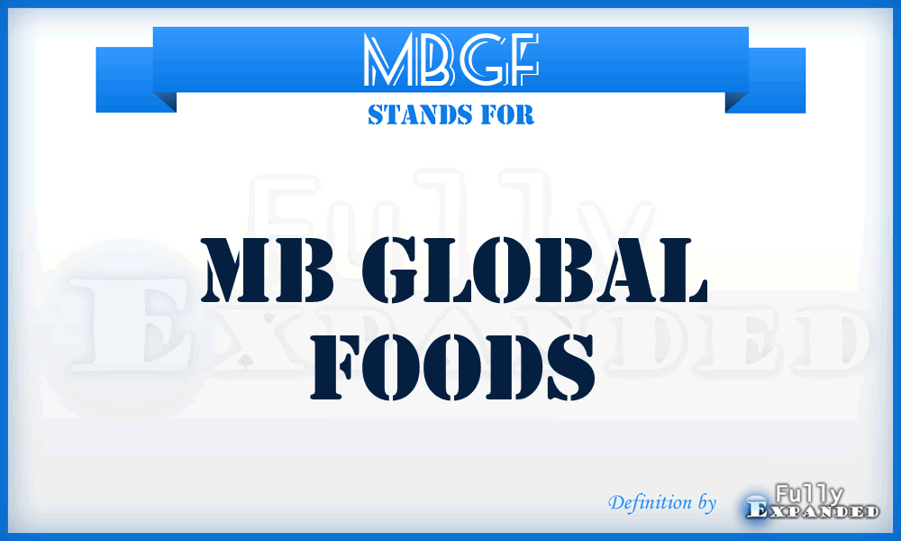 MBGF - MB Global Foods