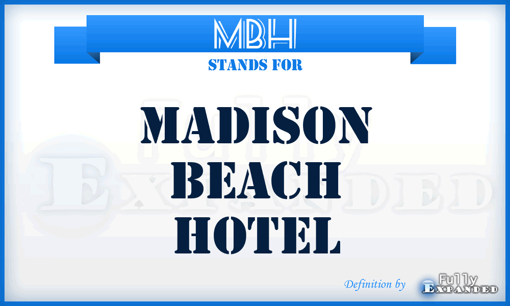 MBH - Madison Beach Hotel