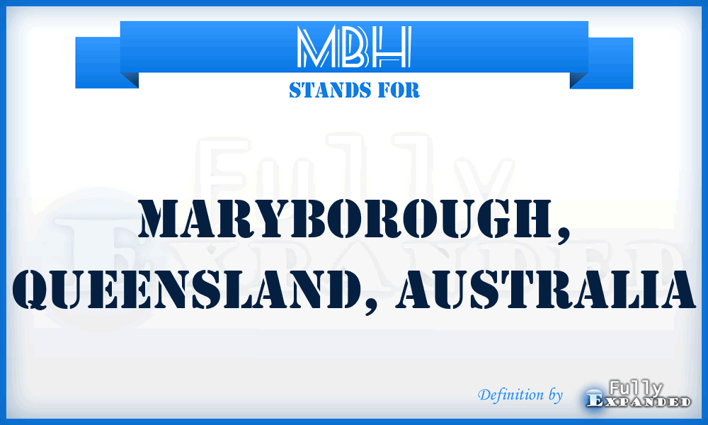 MBH - Maryborough, Queensland, Australia