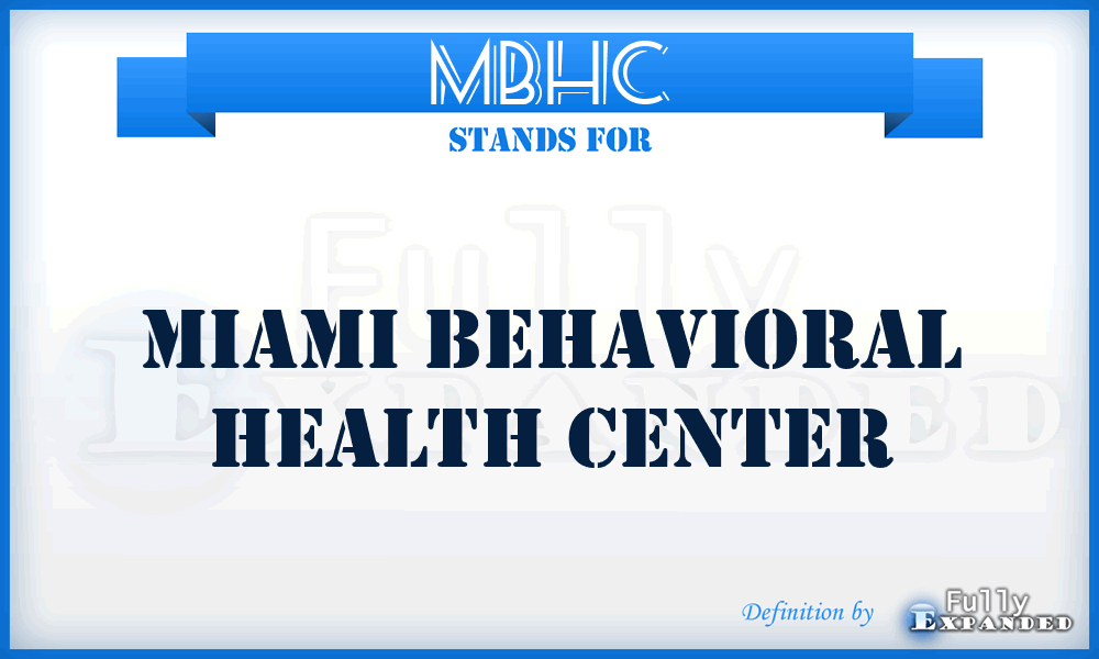 MBHC - Miami Behavioral Health Center