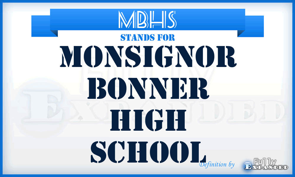 MBHS - Monsignor Bonner High School