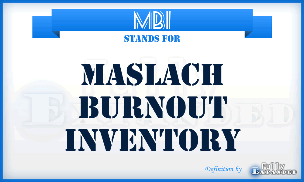 MBI - Maslach Burnout Inventory