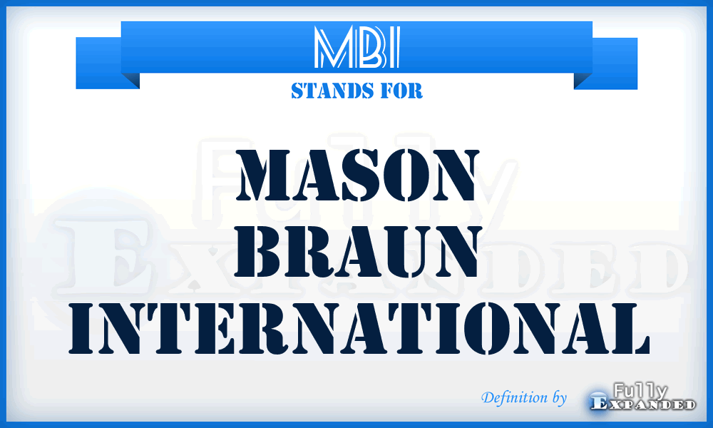 MBI - Mason Braun International