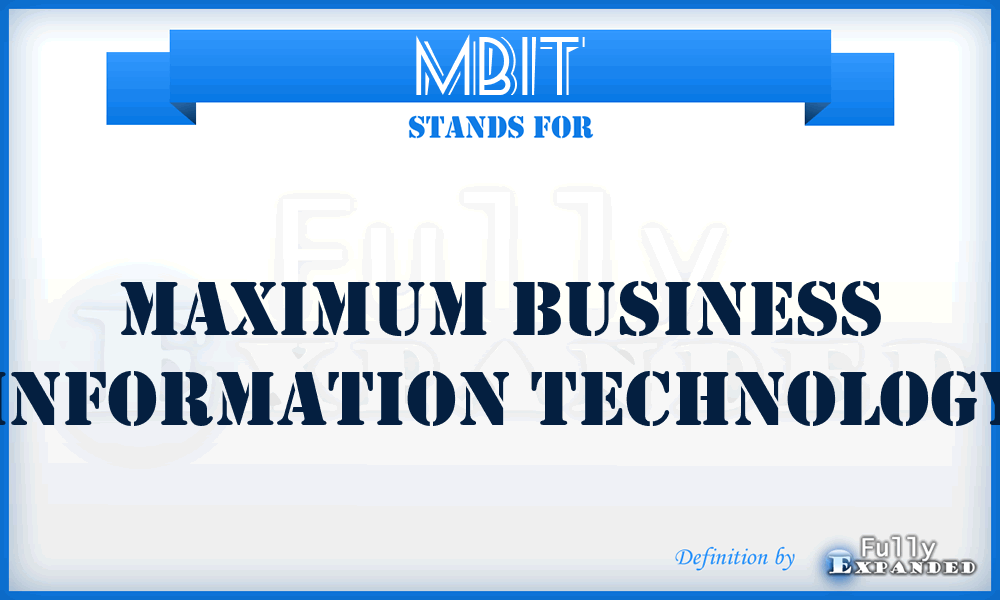 MBIT - Maximum Business Information Technology