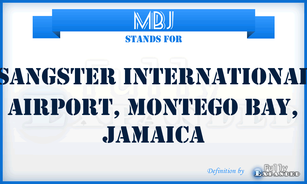 MBJ - Sangster International Airport, Montego Bay, Jamaica