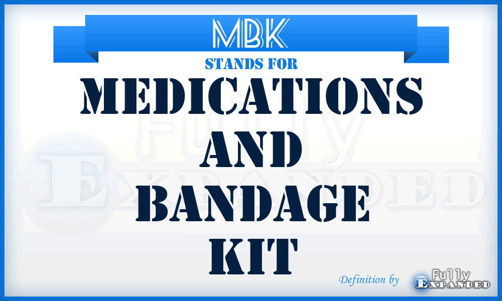 MBK - Medications and Bandage Kit