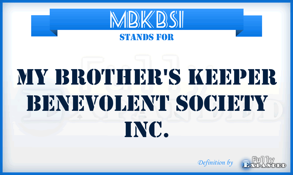 MBKBSI - My Brother's Keeper Benevolent Society Inc.