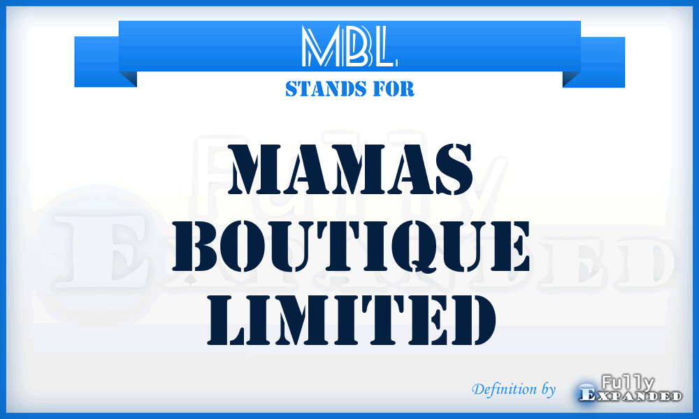 MBL - Mamas Boutique Limited